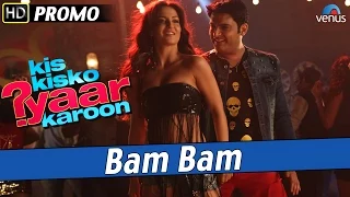 Bam Bam : Official Song Promo 2 || Kis Kisko Pyaar Karoon - Kapil Sharma, Elli Avram