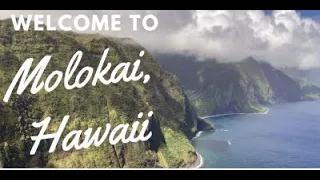 Welcome to Molokai, Hawaii