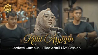 Killil Asyiqin | Cordova Gambus Feat. Filda Azatil | Live Music Cover