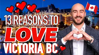 13 Reasons Why I LOVE Victoria BC! Is it the Best City in Canada?