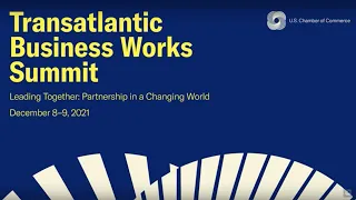 Transatlantic Business Works Summit 2021: Day 2