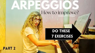 7 Exercises to help you Master Arpeggio technique on the Piano. Beginner to Advanced.