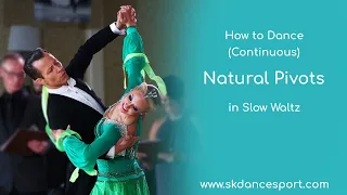 Natural Pivots: How to Dance Them (Continuously) in Waltz