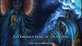 The Lightbringer - The Emerald Pearl of the Oceans