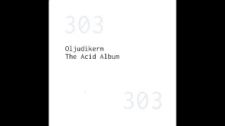 Oljudikern - The Acid Album - 04 - Illusioner (acid house)