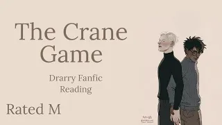 The Crane Game | Drarry Podfic | (fanfic reading ) Rated M COLLAB WITH ​⁠@micha_making_podfics