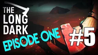 Let's Play THE LONG DARK | Episode One | #5