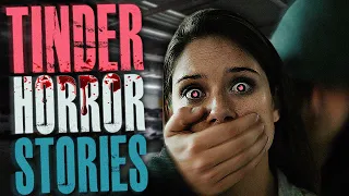 7 TRUE Scary Dating/Tinder Stories From The Internet | True Scary Stories