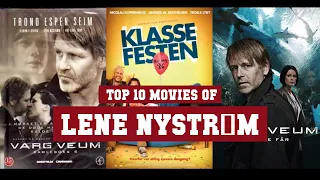 Lene Nystrøm Top 10 Movies | Best 10 Movie of Lene Nystrøm