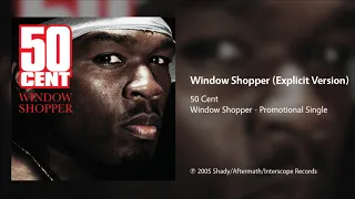 50 Cent - Window Shopper (Explicit Version)