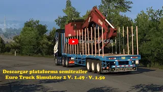 Descargar e instalar Plataforma Semitrailer | Euro Truck Simulator 2 1.49 y 1.50