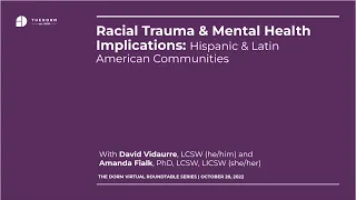 Racial Trauma & Mental Health Implications: Hispanic & Latin American Communities