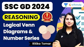 Logical Venn Diagrams and Number Series | Reasoning | SSC GD 2024 | Ritika Tomar