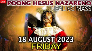 Quiapo Church Live Mass - 18 August 2023 (Friday) HEALING MASS at Pagsamba sa Banal na Sakramento