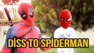 DİSS TO SPİDERMAN ( MC DEADPOOL )