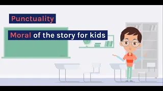 Punctuality moral of the story for kids