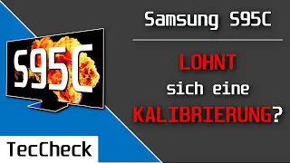 Samsung S95C: LOHNT sich eine KALIBRIERUNG? | TecCheck