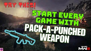 MW3 ZOMBIES - Start EVERY GAME with UPGRADED PACK-A-PUNCHED WEAPON!