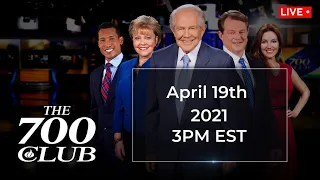 The 700 Club - April 19, 2021