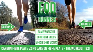 Carbon Fibre Plate (Carbon x) VS No Carbon Fibre Plate (Turbo 2) Running Workout Test | FOD Runner