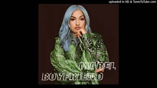 Mabel - Boyfriend (Super Clean Version)