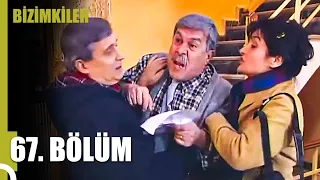 Bizimkiler 67. Bölüm (Uzun Versiyon)