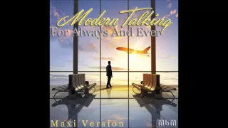 Modern Talking - For Always And Ever Maxi Version (mixed by Manaev)