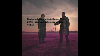 Bedoes & Lanek feat. Kosa, White 2115 - Wschód (lubię zapierdalać)-Tekst