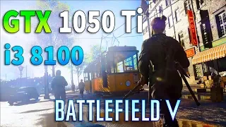 Battlefield 5 Beta : GTX 1050 Ti - i3 8100