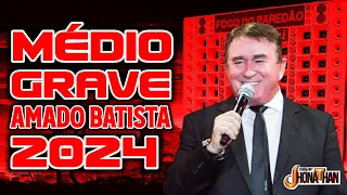 SET AMADO BATISTA VERSÃO MÉDIO GRAVE 2024 (Carnaval 2024) (MIXAGENS DJ JHONATHAN)