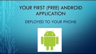 Create Your First Free Android Application and Deploy It To Your Phone