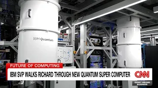 IBM Senior Vice President Shows Richard Quest "the World's Most Advanced Quantum Computer"