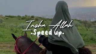 Insha Allah - Speed up