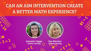 Can an AIM Intervention Create a Better Math Experience for You in 2023? [Show]