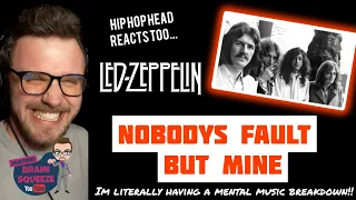 LED ZEPPELIN - NOBODYS FAULT BUT MINE (UK Reaction) | I'M HAVING A MENTAL MUSIC BREAKDOWN!!