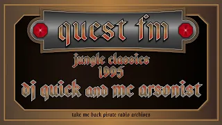Jungle Classics 1995 | DJ Quick & MC Arsonist | Quest FM 107.9 (Pirate Radio)