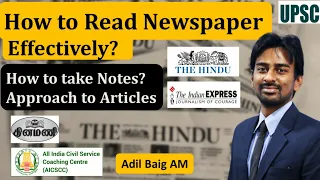 How to Read Newspaper Effectively for UPSC ? | Note Making Strategy | Do's & Don'ts | Adil Baig