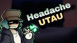 Headache - FNF (UTAU Cover) +UST