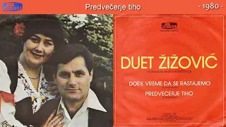 Duet Zizovic - Predvecerje tiho - (Audio 1980)