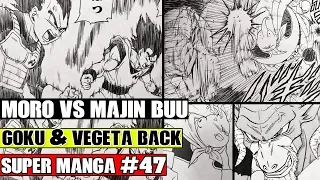 MAJIN BUU VS MORO! Vegeta And Goku Revived And Return! Dragon Ball Super Manga Chapter 47 LEAKS!