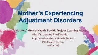 Adjustment Disorders - Mother Mental Health Toolkit