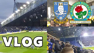 SHEFFIELD WEDNESDAY 3 BLACKBURN ROVERS 1 - VLOG