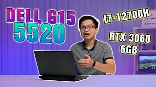 Dell Gaming G15 5520 2022 với i7 12700H + RTX 3060 vô địch tầm 25 Triệu