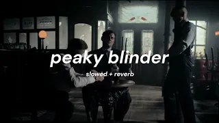 Otnicka - Peaky Blinders ( Instrumental ) | ( Slowed + Reverb )