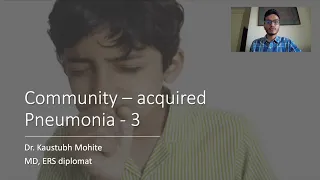 Community Acquired Pneumonia 3: Treatment (Dr. Kaustubh Mohite)