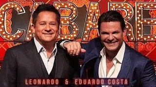 CABARÉ LEONARDO E EDUARDO COSTA E AS MELHORES SAUDADES E SUCESSOS SERTANEJO 2