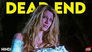 Dead End (2003) Detailed Explained | Hindi | Not An Average Horror Movie !!