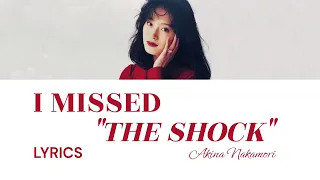 Akina Nakamori 中森明菜 - I MISSED "THE SHOCK" Lyric Video [KAN/ROM/ENG]