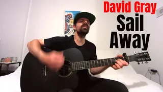 Sail Away - David Gray [Acoustic Cover by Joel Goguen]
