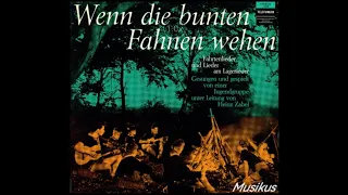 Wenn die bunten Fahnen wehen - Fahrtenlieder und Lieder am Lagerfeuer | Mit Liedtexten